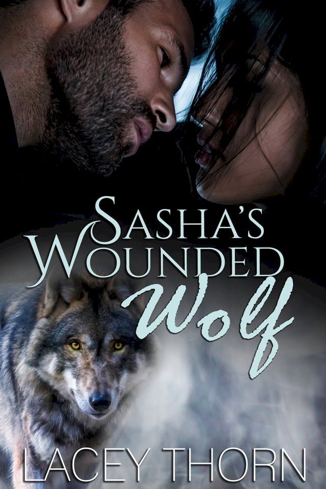  Sasha's Wounded Wolf(Kobo/電子書)