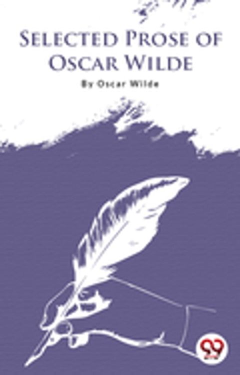 Selected Prose Of Oscar Wilde(Kobo/電子書)