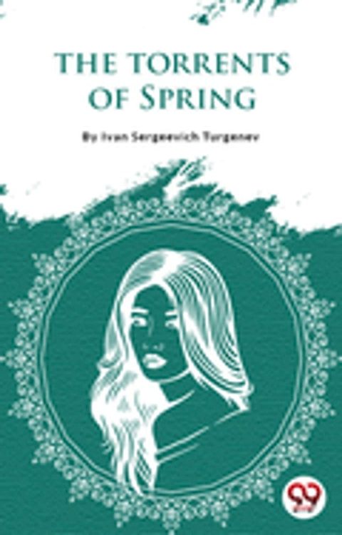 The Torrents Of Spring(Kobo/電子書)