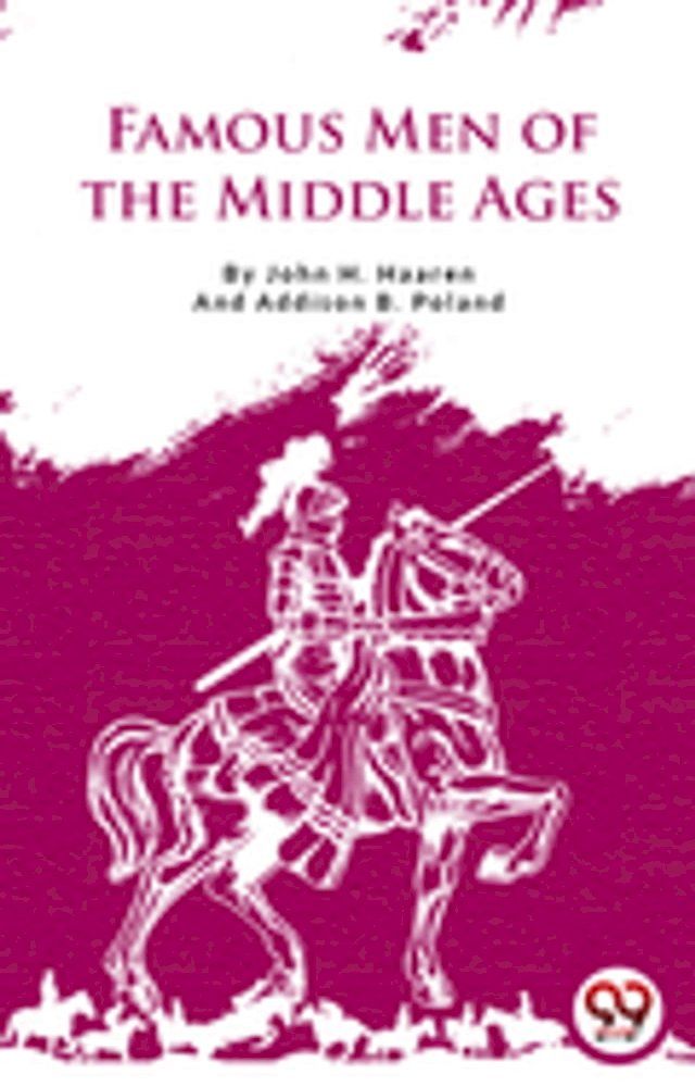  Famous Men Of The Middle Ages(Kobo/電子書)