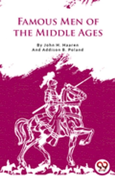 Famous Men Of The Middle Ages(Kobo/電子書)