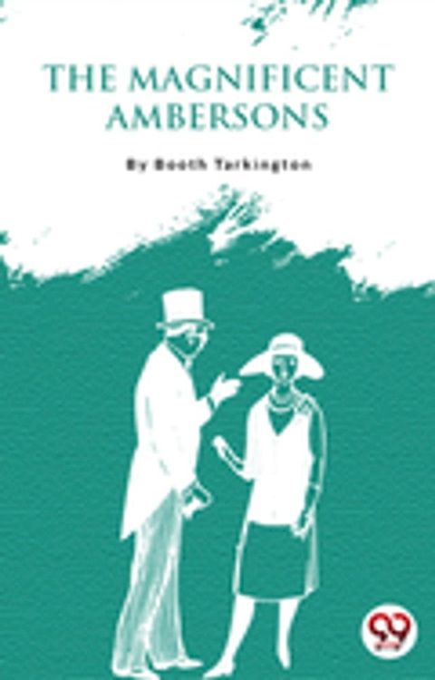 The Magnificent Ambersons(Kobo/電子書)