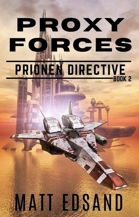 Proxy Forces(Kobo/電子書)