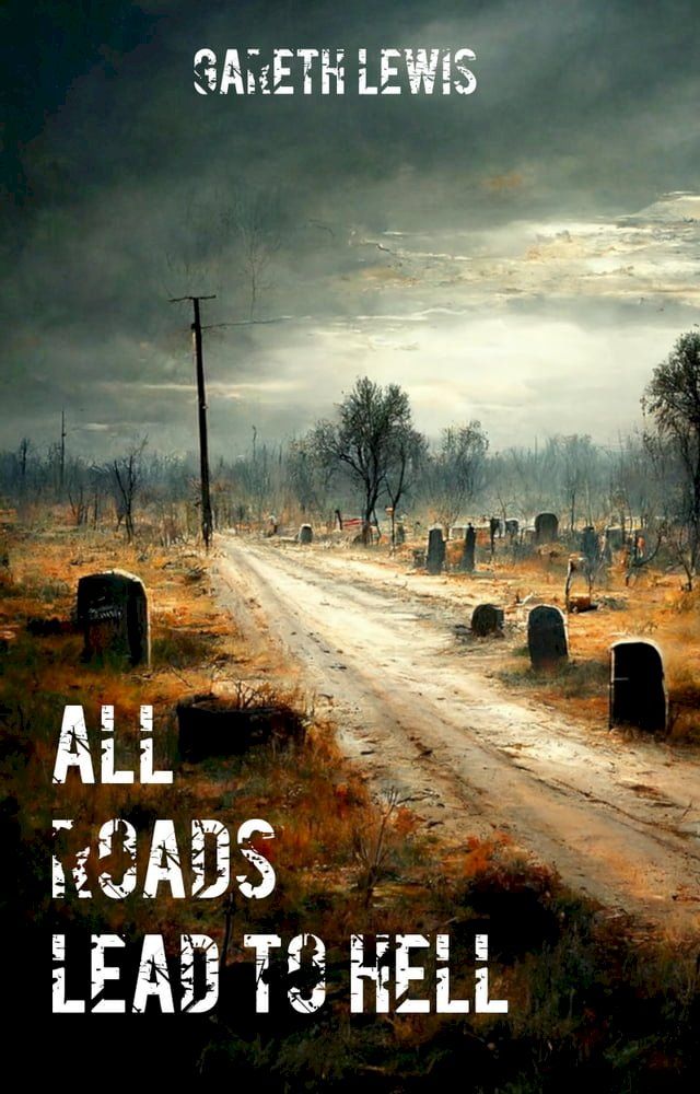  All Roads Lead to Hell(Kobo/電子書)