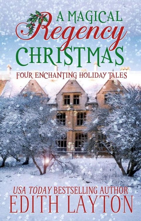 A Magical Regency Christmas: Four Enchanting Holiday Tales(Kobo/電子書)