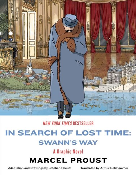 In Search of Lost Time: Swann's Way: A Graphic Novel(Kobo/電子書)