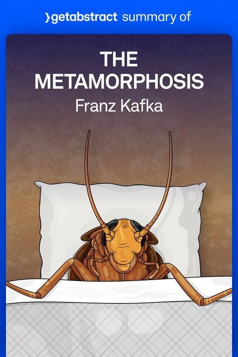 Summary of The Metamorphosis by Franz Kafka(Kobo/電子書)