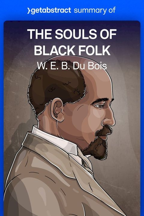 Summary of The Souls of Black Folk by W. E. B. Du Bois(Kobo/電子書)