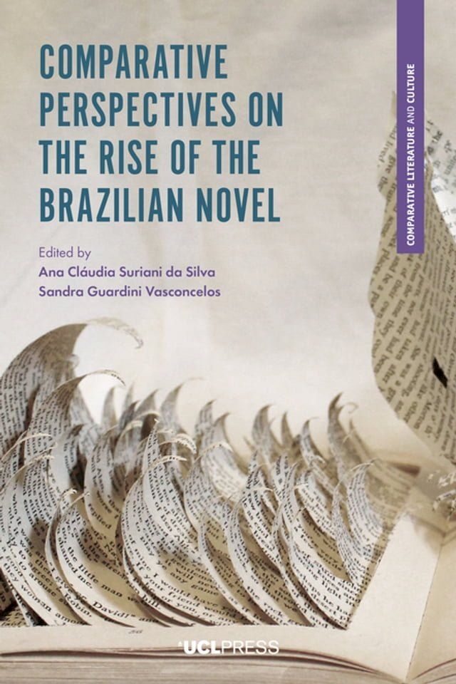  Comparative Perspectives on the Rise of the Brazilian Novel(Kobo/電子書)