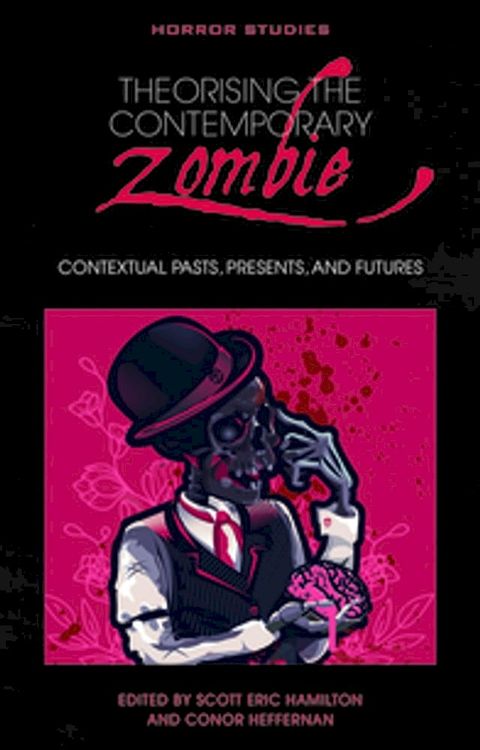 Theorising the Contemporary Zombie(Kobo/電子書)