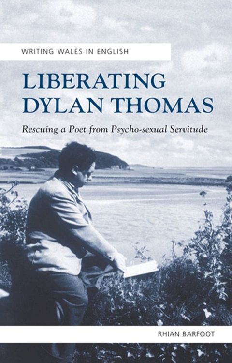 Liberating Dylan Thomas(Kobo/電子書)