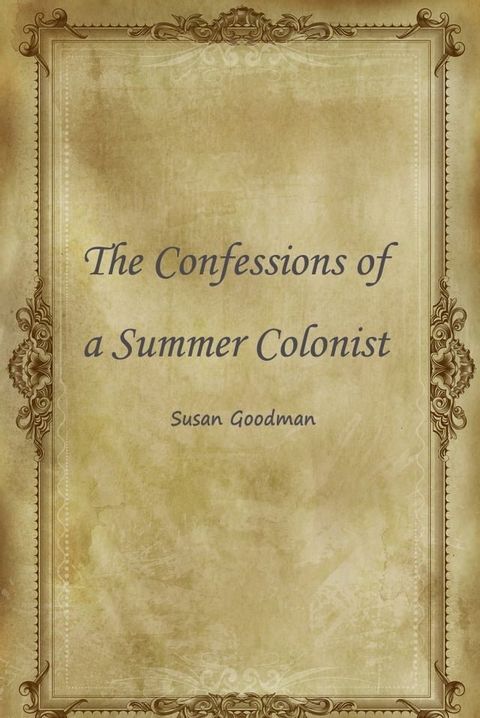 The Confessions of a Summer Colonist(Kobo/電子書)