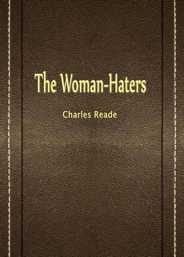  The Woman-Haters(Kobo/電子書)