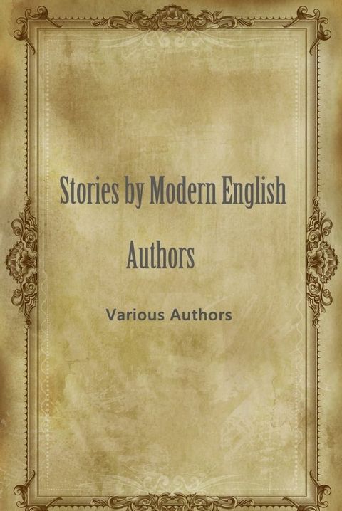 Stories By Modern English Authors(Kobo/電子書)