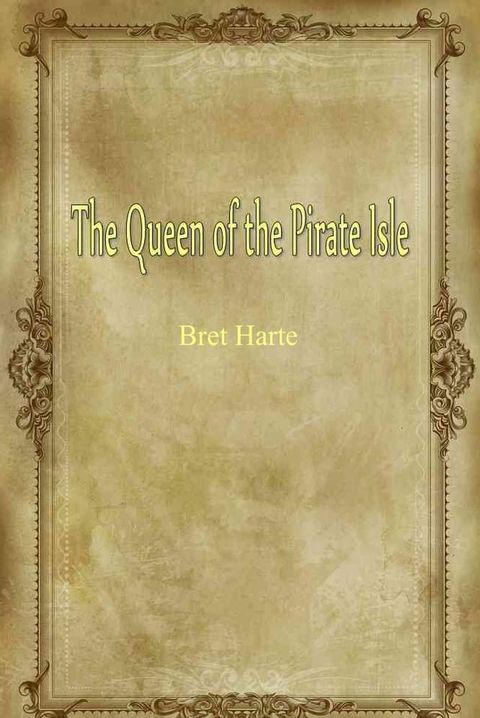 The Queen of the Pirate Isle(Kobo/電子書)