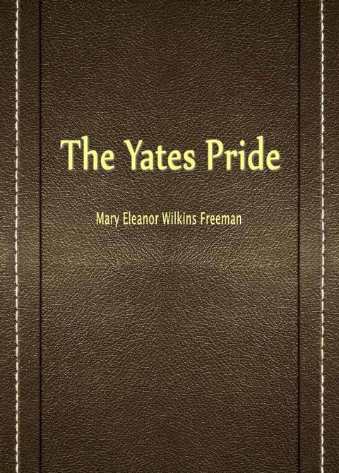 The Yates Pride(Kobo/電子書)