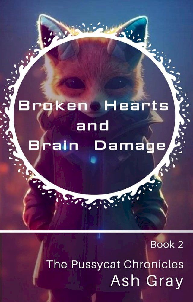  Broken Hearts and Brain Damage(Kobo/電子書)