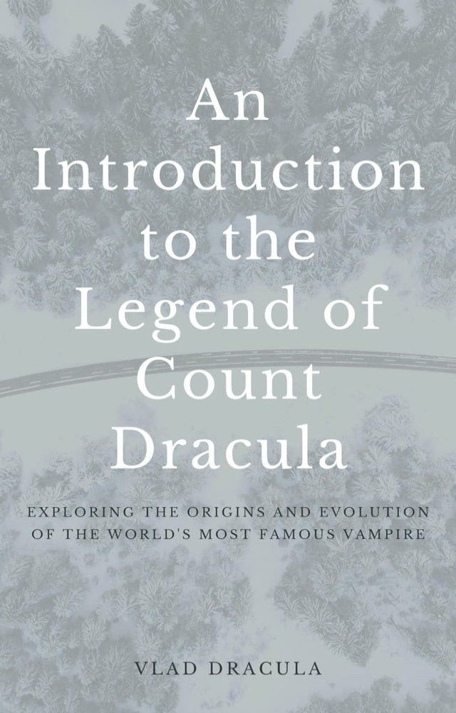  An Introduction to the Legend of Count Dracula(Kobo/電子書)