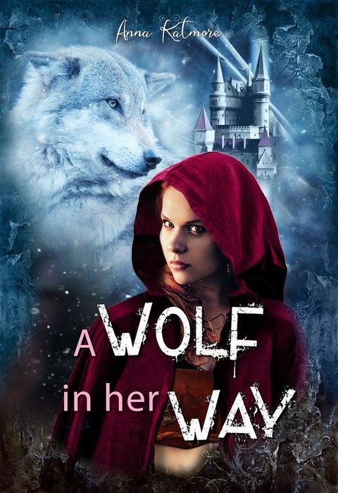 A Wolf in Her Way(Kobo/電子書)