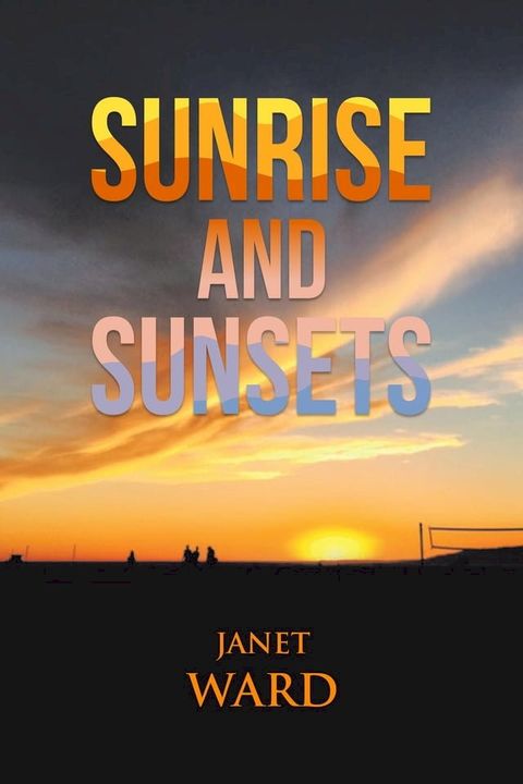 Sunrise and Sunsets(Kobo/電子書)