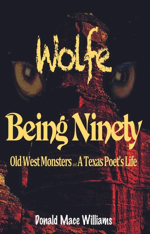 Wolfe and Being Ninety(Kobo/電子書)