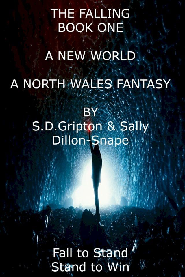  The Falling: A North Wales Fantasy - A New World(Kobo/電子書)