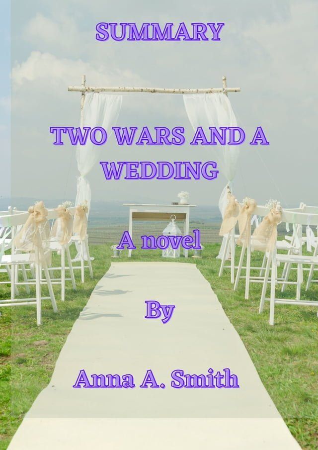  Two wars And A wedding(Kobo/電子書)