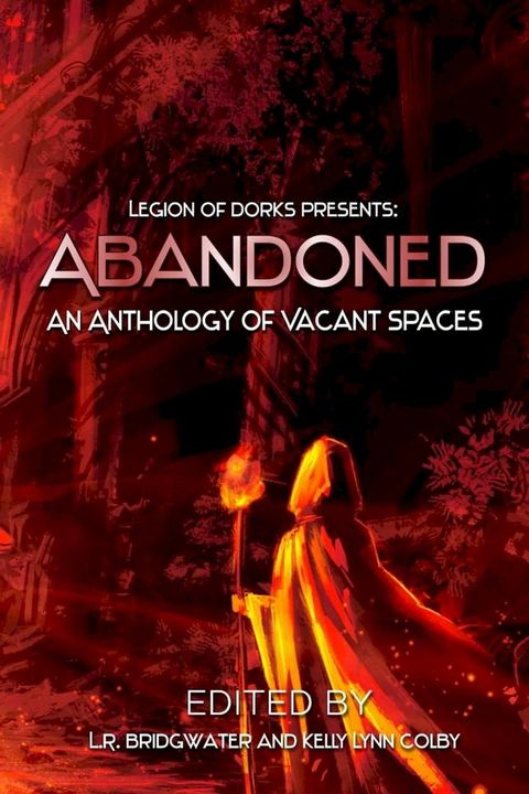 Abandoned - An Anthology of Vacant Spaces(Kobo/電子書)