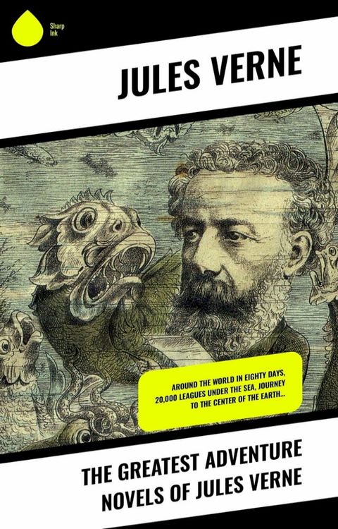 The Greatest Adventure Novels of Jules Verne(Kobo/電子書)