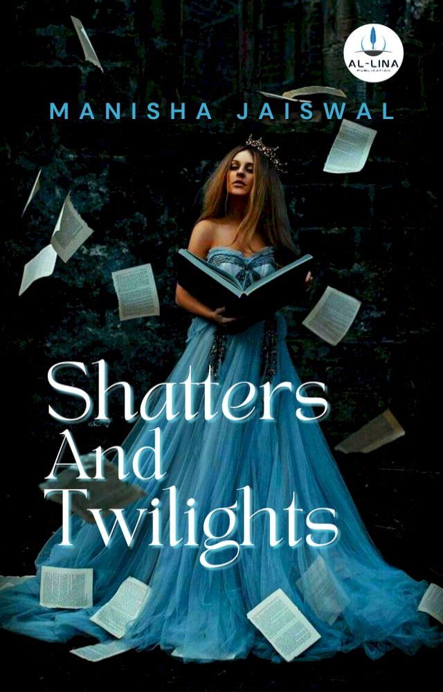  Shatters And Twilights(Kobo/電子書)