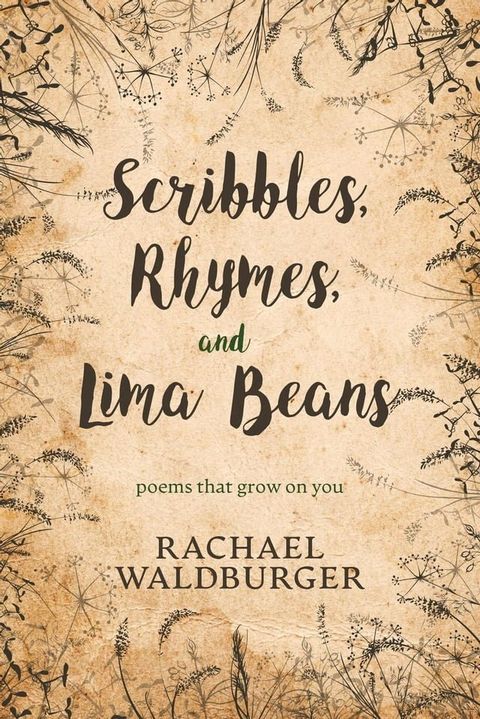 Scribbles, Rhymes, and Lima Beans(Kobo/電子書)