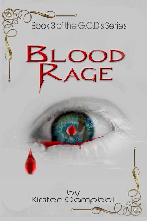 Blood Rage - Book 3 of The G.O.D.s Series(Kobo/電子書)