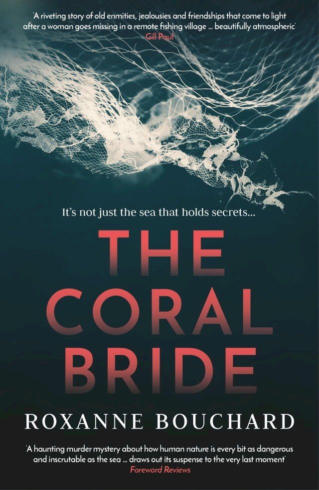  The Coral Bride: WINNER of the Crime Writers of Canada Best French Crime Book Award(Kobo/電子書)