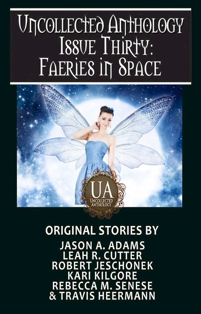  Faeries in Space: A Collected Uncollected Anthology(Kobo/電子書)