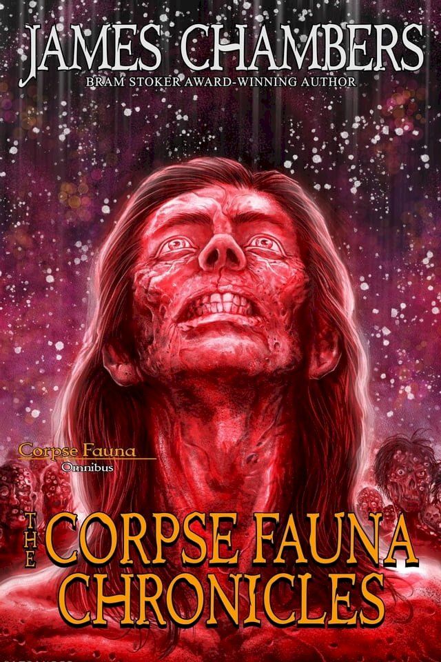  The Corpse Fauna Chronicles(Kobo/電子書)