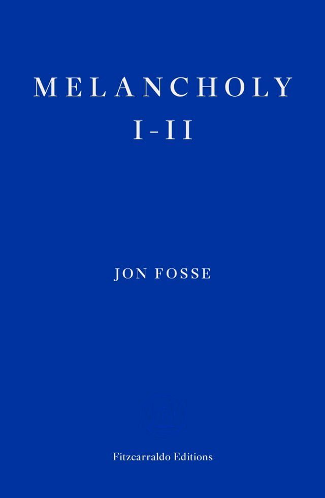  Melancholy I-II — WINNER OF THE 2023 NOBEL PRIZE IN LITERATURE(Kobo/電子書)