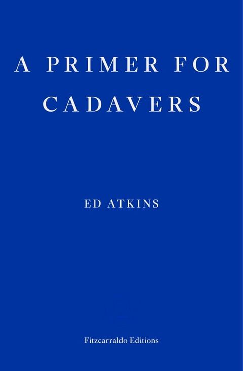 A Primer for Cadavers(Kobo/電子書)