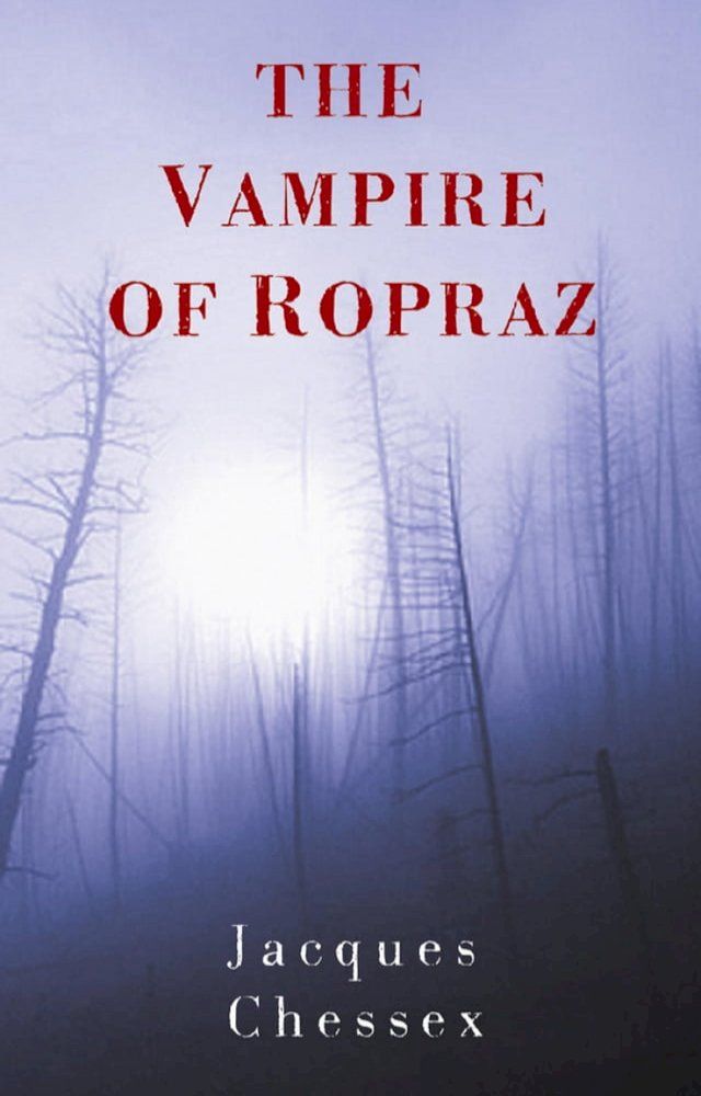  The Vampire of Ropraz(Kobo/電子書)