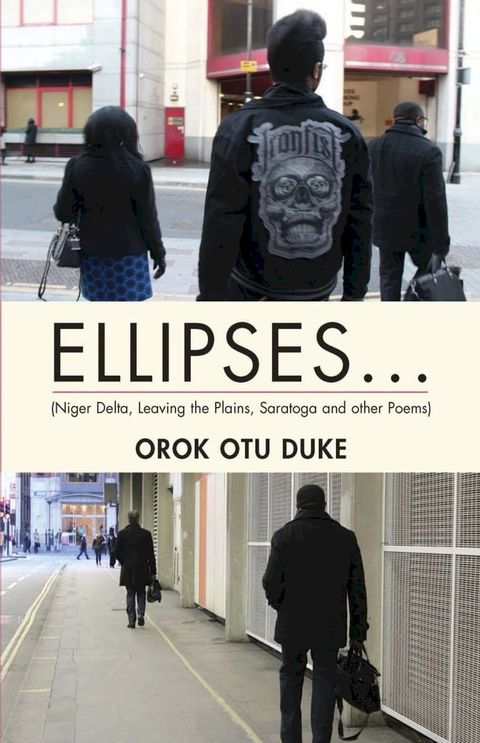 ELLIPSES... (Niger Delta, Leaving the Plains, Saratoga and other Poems)(Kobo/電子書)