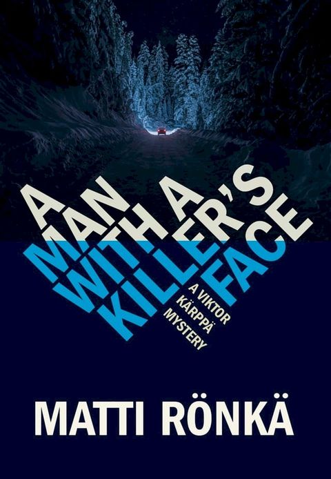 A MAN WITH A KILLER'S FACE(Kobo/電子書)