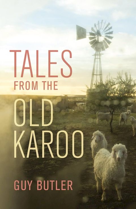 Tales from the Old Karoo(Kobo/電子書)