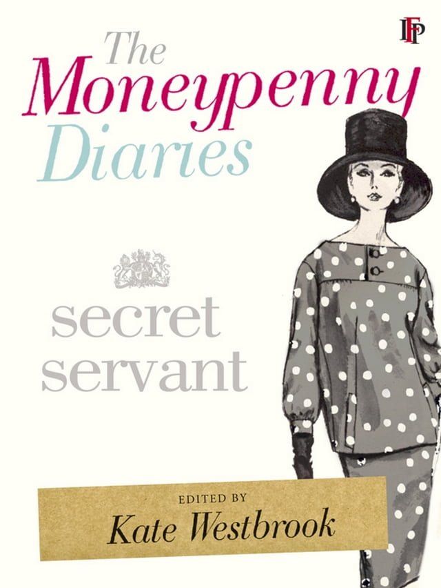  The Moneypenny Diaries: Secret Servant(Kobo/電子書)