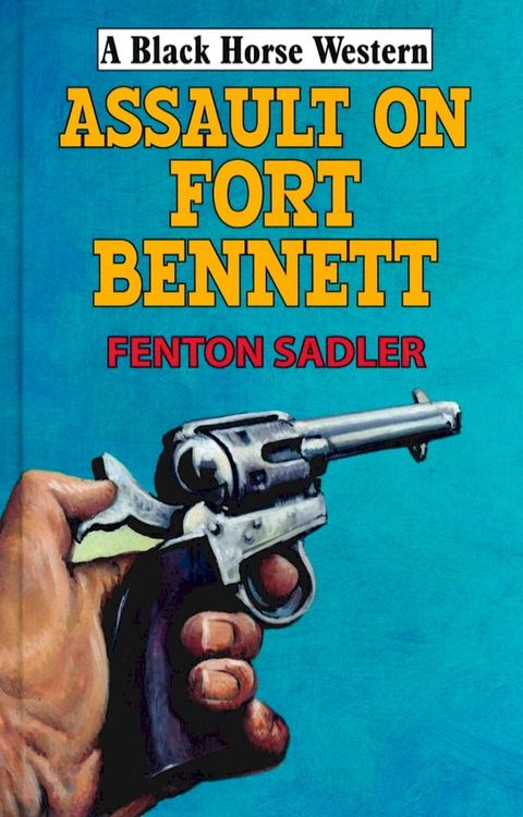 Assault on Fort Bennett(Kobo/電子書)