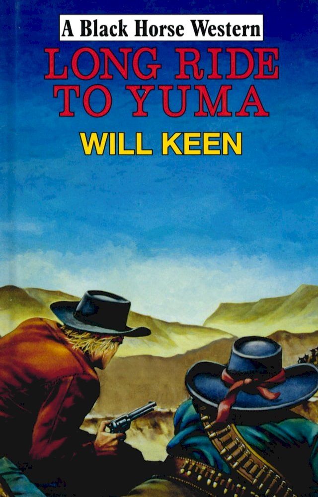  Long Ride to Yuma(Kobo/電子書)