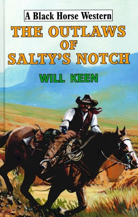 The Outlaws of Salty's Notch(Kobo/電子書)