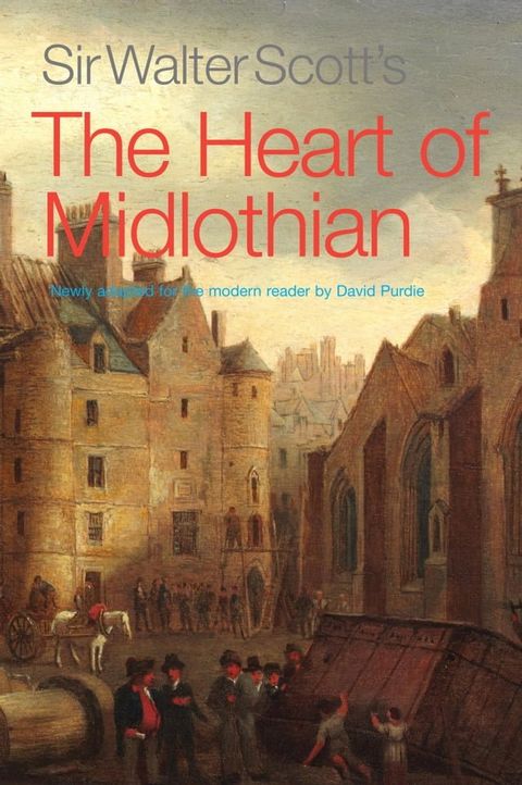 Sir Walter Scott's The Heart of Midlothian(Kobo/電子書)