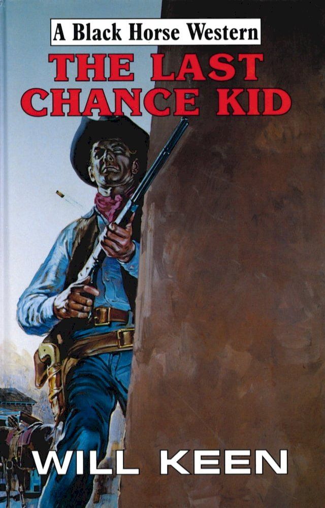  The Last Chance Kid(Kobo/電子書)