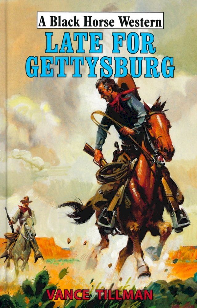  Late for Gettysburg(Kobo/電子書)