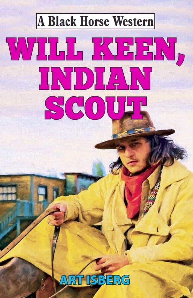  Will Keen, Indian Scout(Kobo/電子書)