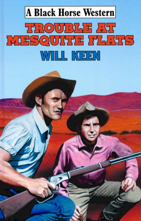 Trouble At Mesquite Flats(Kobo/電子書)